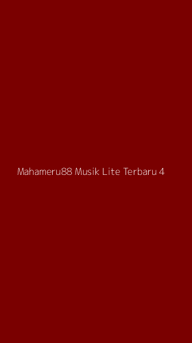 Tampilan Antarmuka Aplikasi Mahameru88 Musik Lite Terbaru - 4