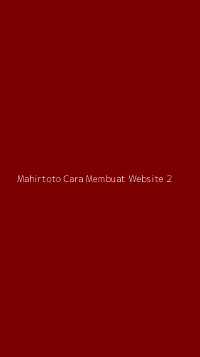 Tampilan Antarmuka Aplikasi Mahirtoto Cara Membuat Website - 2
