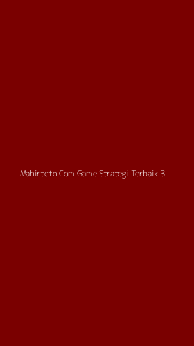 Tampilan Antarmuka Aplikasi Mahirtoto Com Game Strategi Terbaik - 3