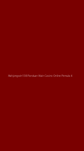 Tampilan Antarmuka Aplikasi Mahjongwin138 Panduan Main Casino Online Pemula - 4