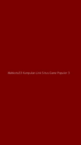 Tampilan Antarmuka Aplikasi Mahkota33 Kumpulan Link Situs Game Populer - 3