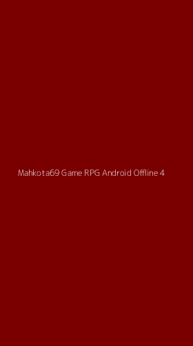 Tampilan Antarmuka Aplikasi Mahkota69 Game Rpg Android Offline - 4