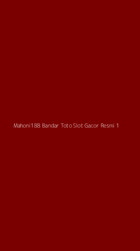 Tampilan Antarmuka Aplikasi Mahoni188 Bandar Toto Slot Gacor Resmi - 1