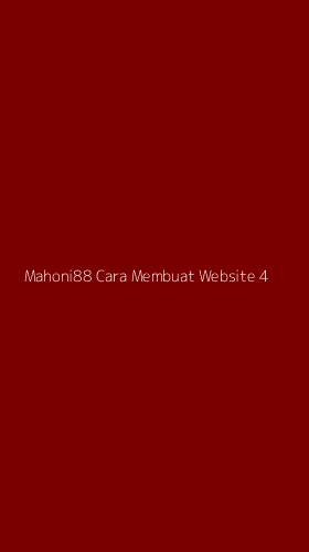 Tampilan Antarmuka Aplikasi Mahoni88 Cara Membuat Website - 4