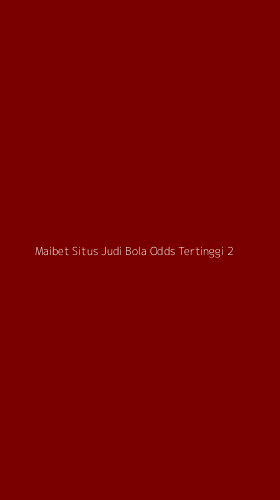 Tampilan Antarmuka Aplikasi Maibet Situs Judi Bola Odds Tertinggi - 2