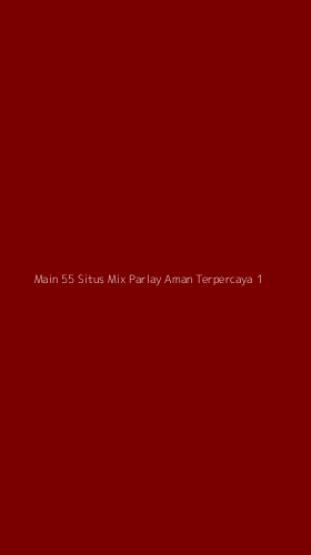 Tampilan Antarmuka Aplikasi Main 55 Situs Mix Parlay Aman Terpercaya - 1
