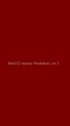 Tampilan Antarmuka Aplikasi Main555 Aplikasi Pendidikan Lite - 3