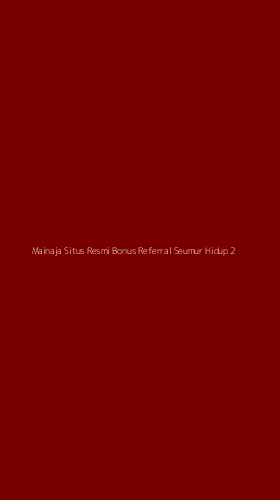 Tampilan Antarmuka Aplikasi Mainaja Situs Resmi Bonus Referral Seumur Hidup - 2