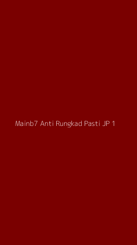 Tampilan Antarmuka Aplikasi Mainb7 Anti Rungkad Pasti Jp - 1