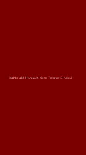 Tampilan Antarmuka Aplikasi Mainbola88 Situs Multi Game Terbesar Di Asia - 2