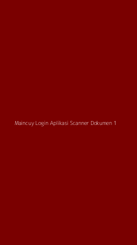 Tampilan Antarmuka Aplikasi Maincuy Login Aplikasi Scanner Dokumen - 1