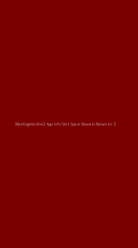 Tampilan Antarmuka Aplikasi Maintogelonline2 App Info Slot Gacor Maxwin Malam Ini - 3