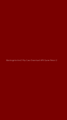 Tampilan Antarmuka Aplikasi Maintogelonline2 Rtp Cara Download Apk Game Resmi - 2