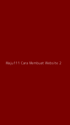Tampilan Antarmuka Aplikasi Maju111 Cara Membuat Website - 2