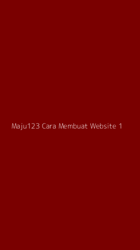 Tampilan Antarmuka Aplikasi Maju123 Cara Membuat Website - 1