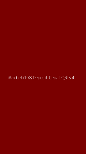 Tampilan Antarmuka Aplikasi Makbeti168 Deposit Cepat Qris - 4