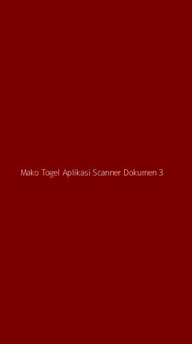 Tampilan Antarmuka Aplikasi Mako Togel Aplikasi Scanner Dokumen - 3