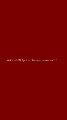 Tampilan Antarmuka Aplikasi Makwin888 Aplikasi Kebugaran Android - 3