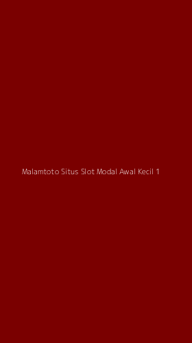 Tampilan Antarmuka Aplikasi Malamtoto Situs Slot Modal Awal Kecil - 1