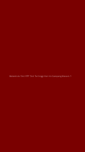 Tampilan Antarmuka Aplikasi Malamtoto Slot Rtp Slot Tertinggi Hari Ini Gampang Maxwin - 1