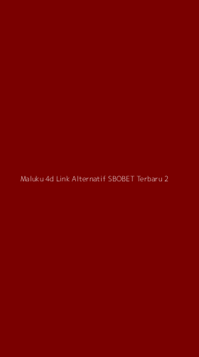 Tampilan Antarmuka Aplikasi Maluku 4d Link Alternatif Sbobet Terbaru - 2