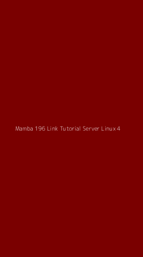 Tampilan Antarmuka Aplikasi Mamba 196 Link Tutorial Server Linux - 4