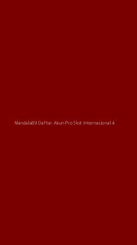 Tampilan Antarmuka Aplikasi Mandala89 Daftar Akun Pro Slot Internasional - 4