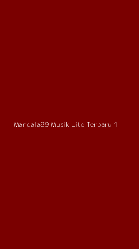 Tampilan Antarmuka Aplikasi Mandala89 Musik Lite Terbaru - 1