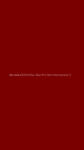 Tampilan Antarmuka Aplikasi Mandalika303 Daftar Akun Pro Slot Internasional - 3