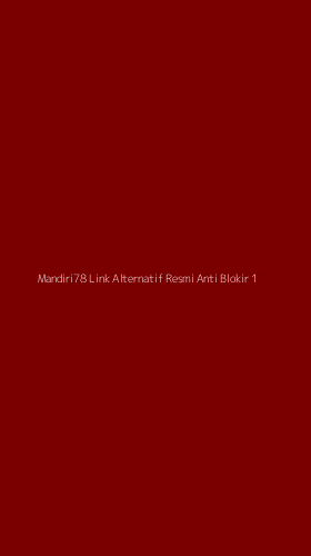 Tampilan Antarmuka Aplikasi Mandiri78 Link Alternatif Resmi Anti Blokir - 1