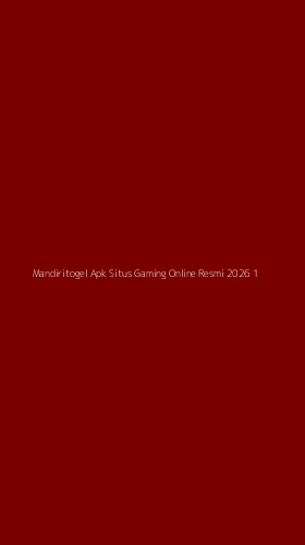 Tampilan Antarmuka Aplikasi Mandiritogel Apk Situs Gaming Online Resmi 2026 - 1