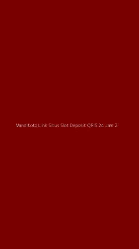 Tampilan Antarmuka Aplikasi Manditoto Link Situs Slot Deposit Qris 24 Jam - 2