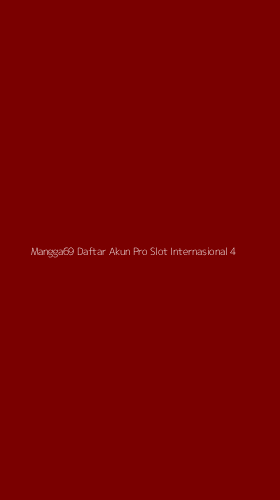 Tampilan Antarmuka Aplikasi Mangga69 Daftar Akun Pro Slot Internasional - 4
