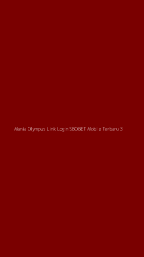 Tampilan Antarmuka Aplikasi Mania Olympus Link Login Sbobet Mobile Terbaru - 3