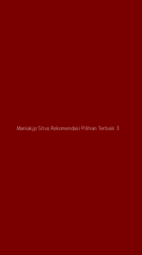 Tampilan Antarmuka Aplikasi Maniakjp Situs Rekomendasi Pilihan Terbaik - 3