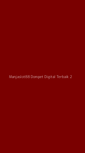 Tampilan Antarmuka Aplikasi Manjaslot88 Dompet Digital Terbaik - 2