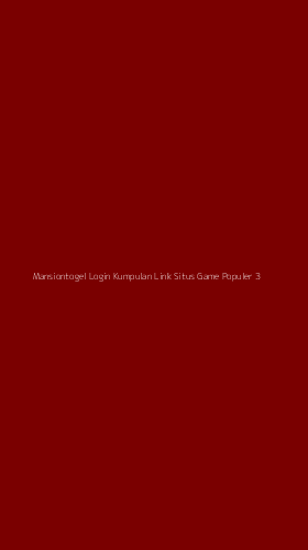 Tampilan Antarmuka Aplikasi Mansiontogel Login Kumpulan Link Situs Game Populer - 3