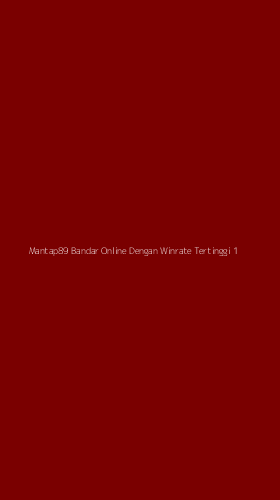 Tampilan Antarmuka Aplikasi Mantap89 Bandar Online Dengan Winrate Tertinggi - 1