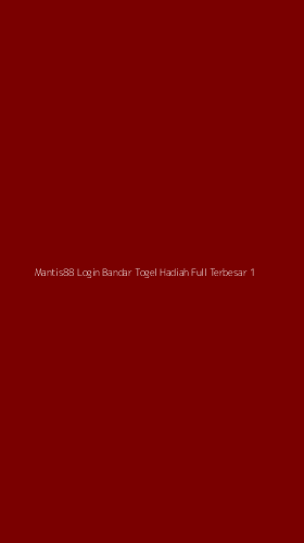 Tampilan Antarmuka Aplikasi Mantis88 Login Bandar Togel Hadiah Full Terbesar - 1