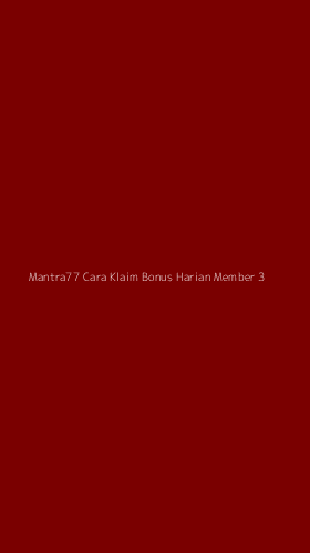 Tampilan Antarmuka Aplikasi Mantra77 Cara Klaim Bonus Harian Member - 3