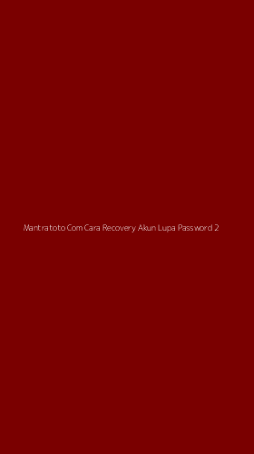 Tampilan Antarmuka Aplikasi Mantratoto Com Cara Recovery Akun Lupa Password - 2