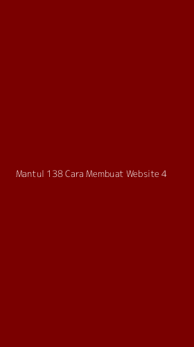 Tampilan Antarmuka Aplikasi Mantul 138 Cara Membuat Website - 4