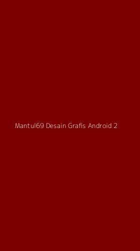 Tampilan Antarmuka Aplikasi Mantul69 Desain Grafis Android - 2
