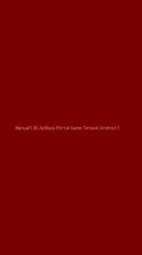 Tampilan Antarmuka Aplikasi Manual138 Aplikasi Portal Game Terbaik Android - 1