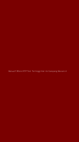 Tampilan Antarmuka Aplikasi Manual138slot Rtp Slot Tertinggi Hari Ini Gampang Maxwin - 4