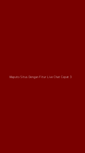 Tampilan Antarmuka Aplikasi Maputo Situs Dengan Fitur Live Chat Cepat - 3