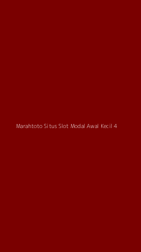 Tampilan Antarmuka Aplikasi Marahtoto Situs Slot Modal Awal Kecil - 4