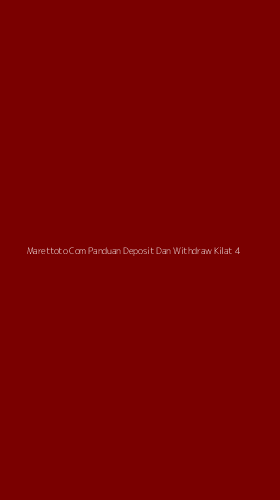 Tampilan Antarmuka Aplikasi Marettoto Com Panduan Deposit Dan Withdraw Kilat - 4