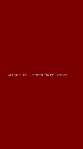 Tampilan Antarmuka Aplikasi Marga4d Link Alternatif Sbobet Terbaru - 1