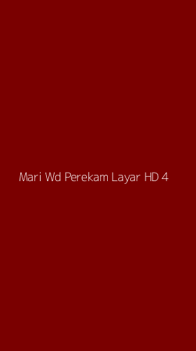Tampilan Antarmuka Aplikasi Mari Wd Perekam Layar Hd - 4